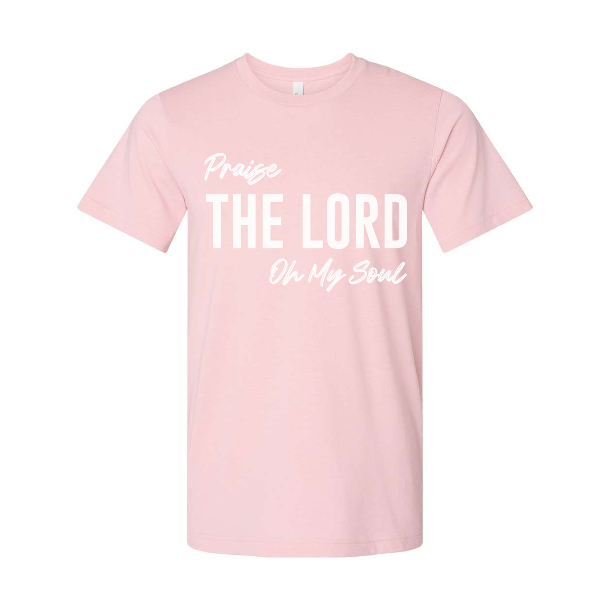 Unisex Christian T Shirt With Large The Lord Praise On My Soul Graphic For Faith Apparel