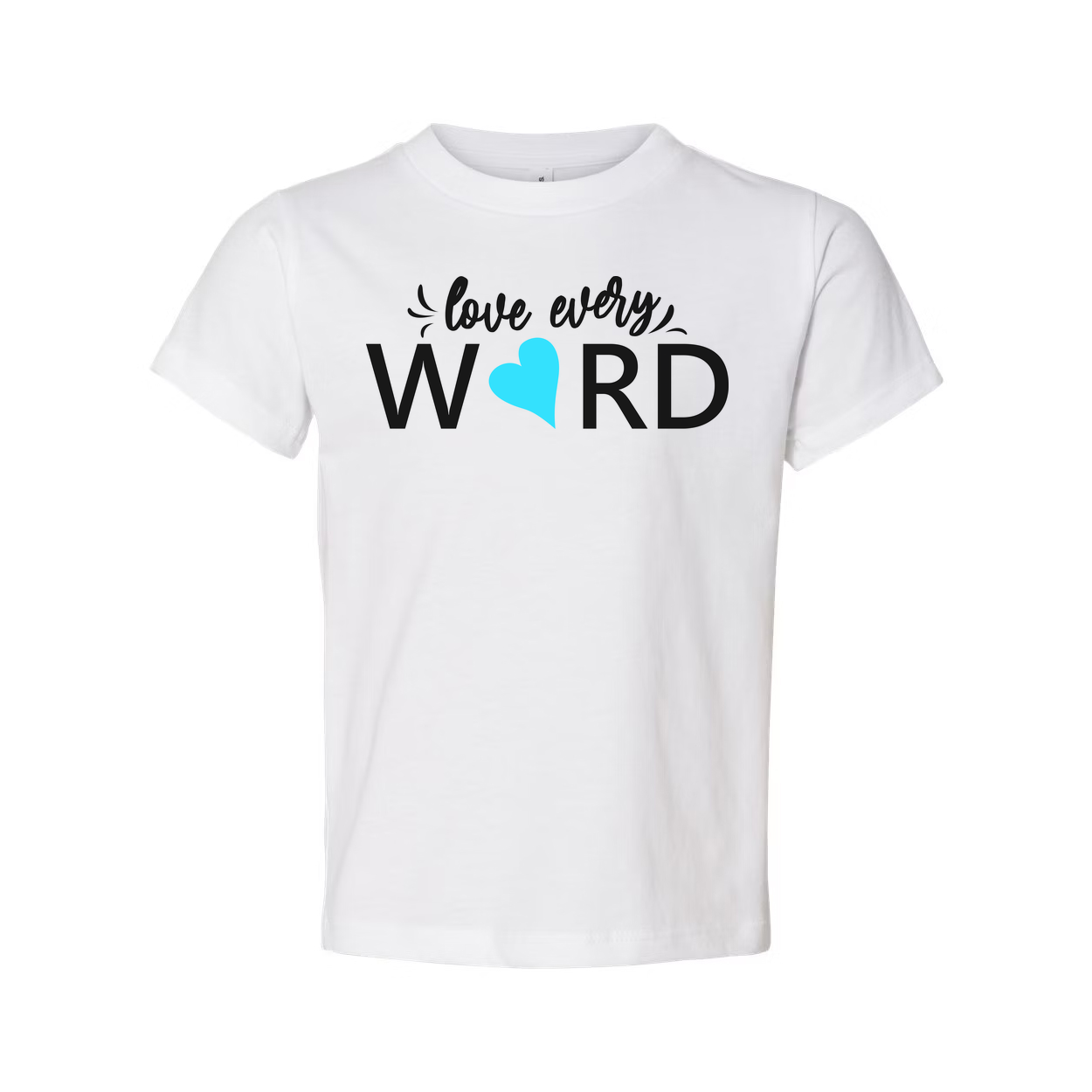 Love Every Word Christian Unisex T Shirt With Heart Accent Typography Design For Believers