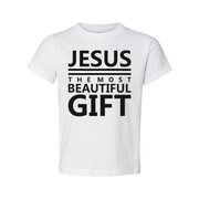 Jesus The Most Beautiful Gift Unisex Graphic Tee For Christian Quote Shirt With Comfort Fit And Durable Print