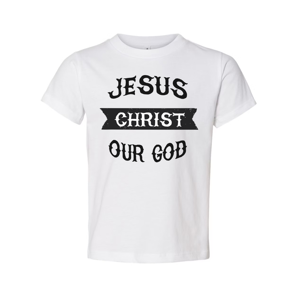 Jesus Christ Our God Unisex T Shirt