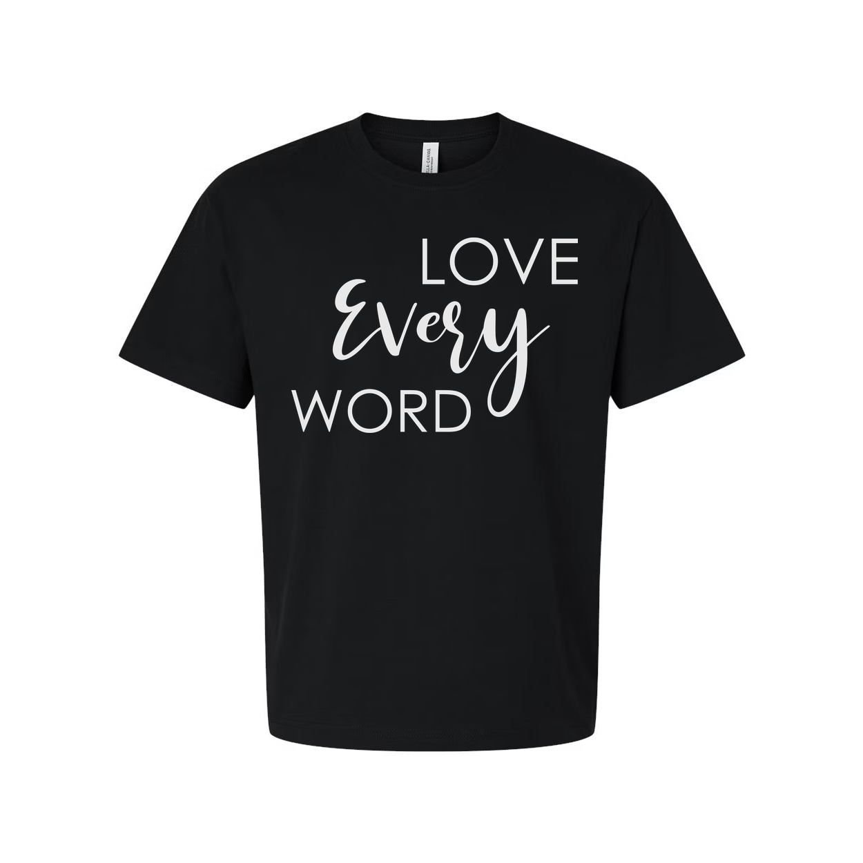 Christian Unisex Graphic Tee Featuring Love Every Word Message Across Chest For Faith Inspired Apparel