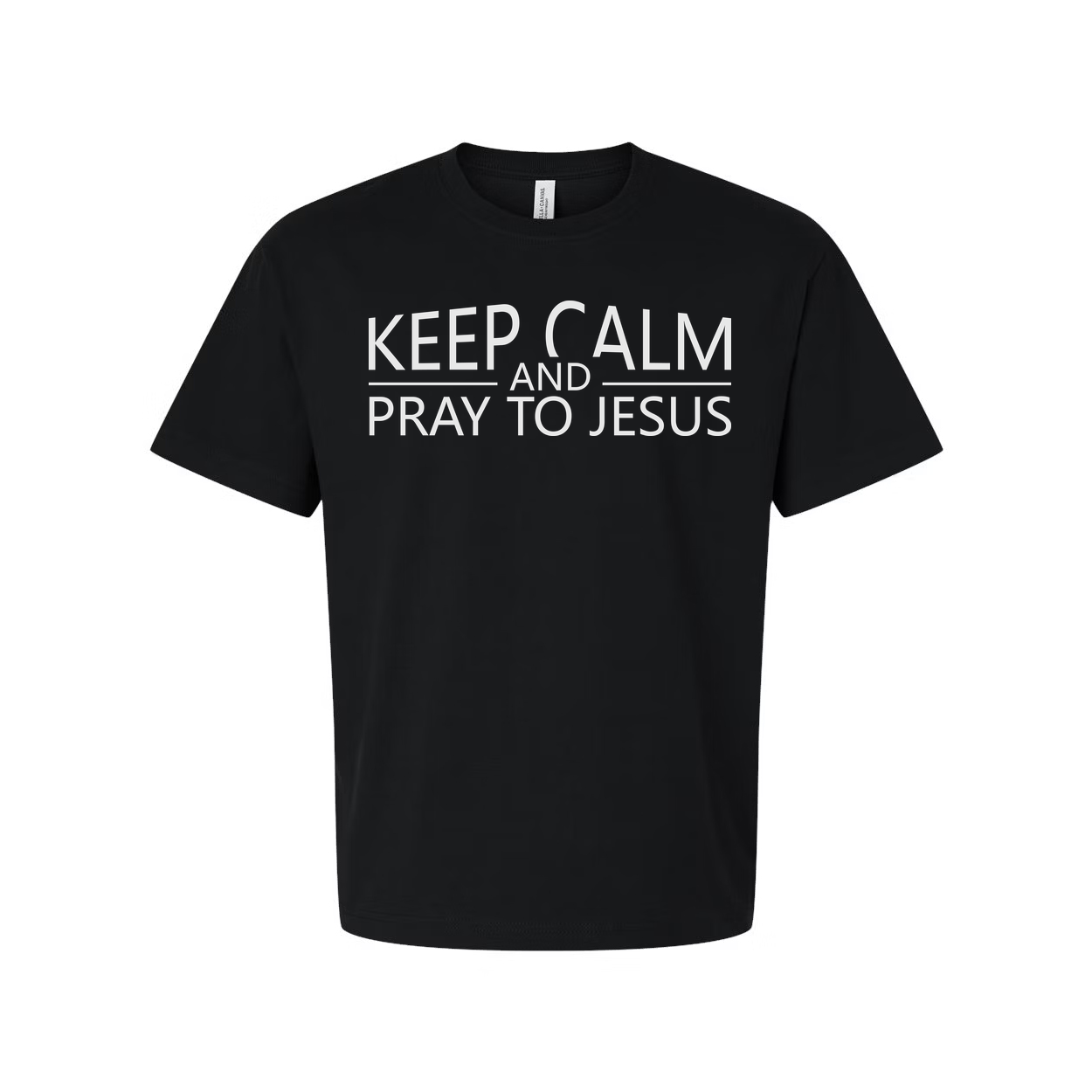 Keep Calm And Pray To Jesus Unisex T Shirt