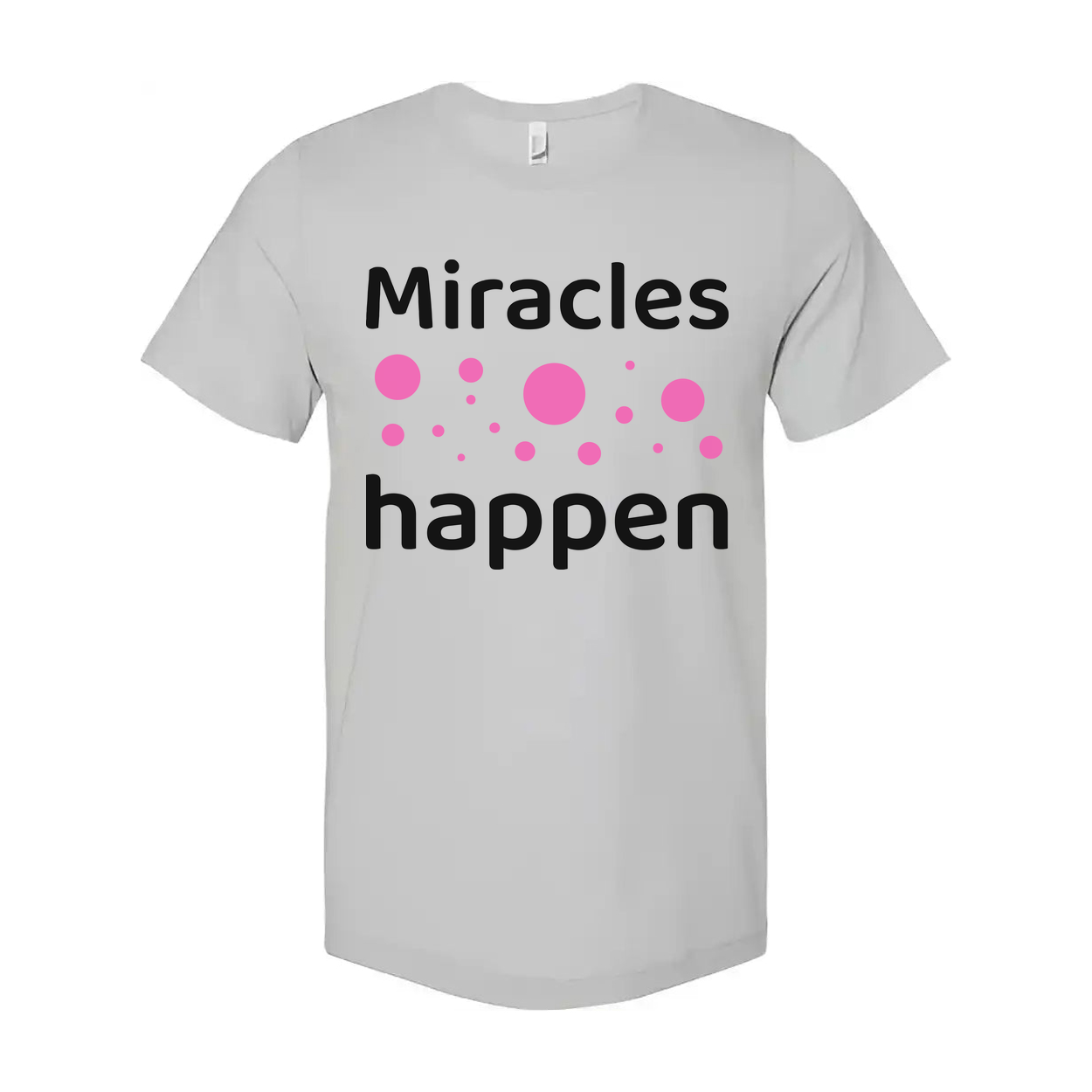 Christian Unisex T Shirt Miracles Happen Graphic With Pink Dot Bubbles Artwork Design