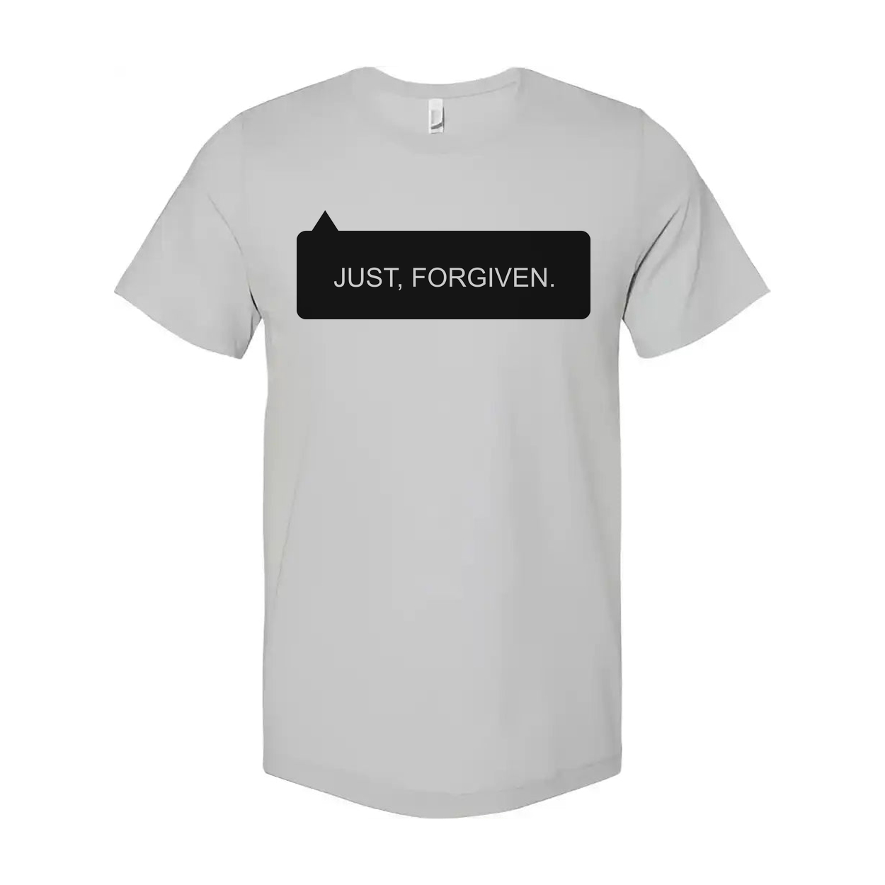 Christian Unisex T Shirt With Just, Forgiven Front Graphic Print For Everyday Wear