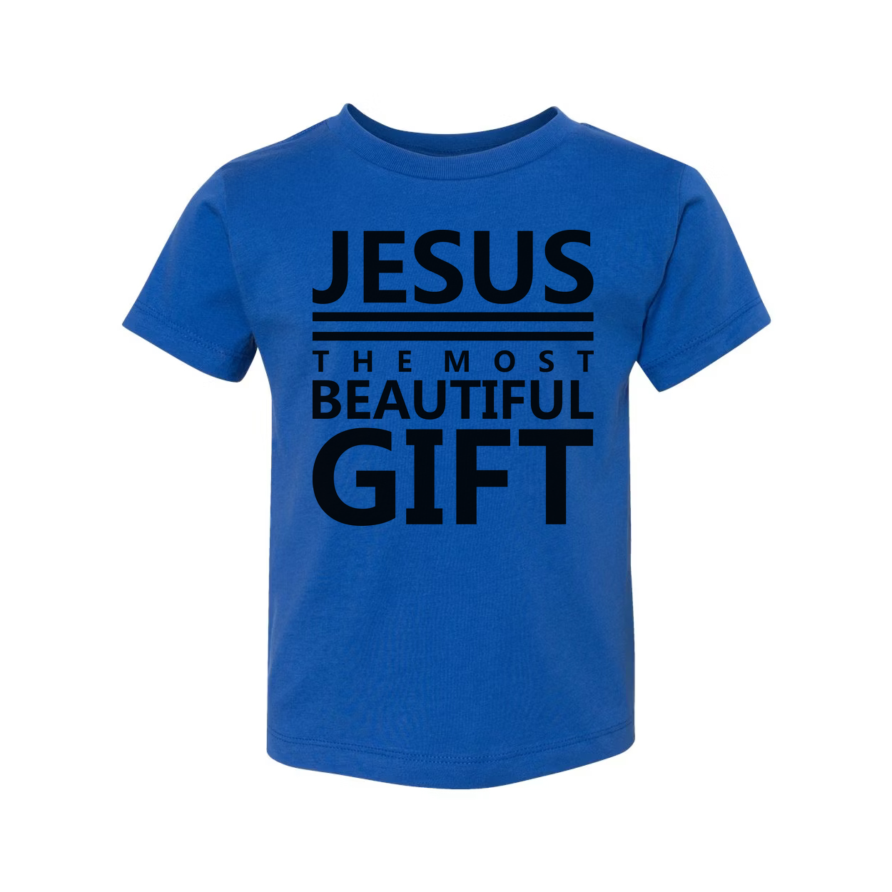 Jesus The Most Beautiful Gift Unisex Graphic Tee For Christian Quote Shirt With Comfort Fit And Durable Print