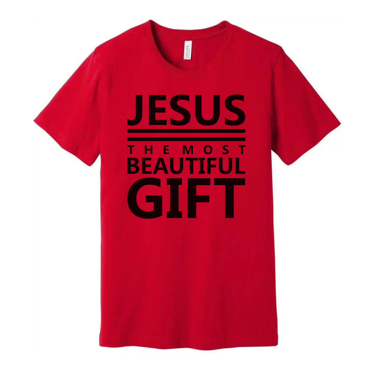 Jesus The Most Beautiful Gift Unisex Graphic Tee For Christian Quote Shirt With Comfort Fit And Durable Print