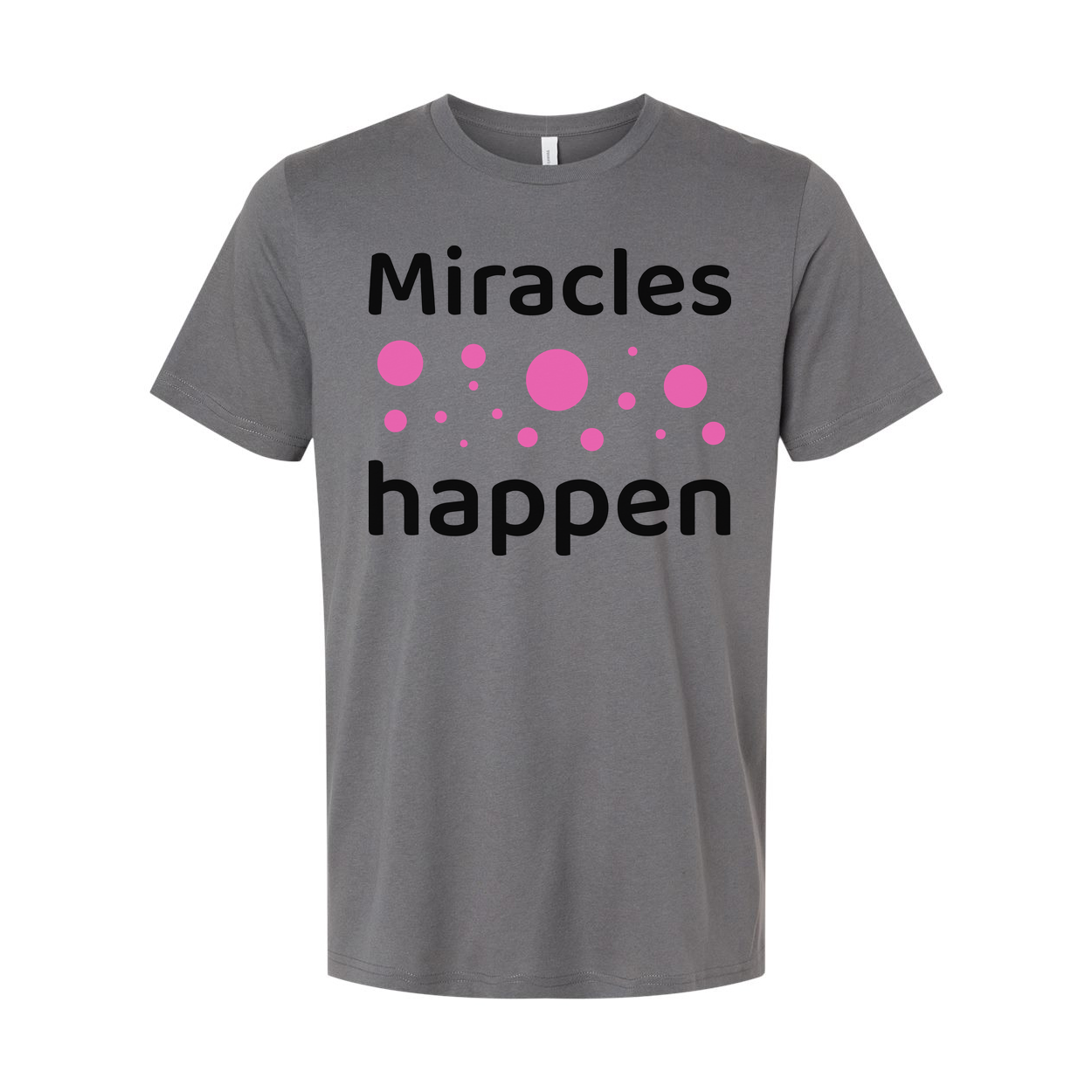 Christian Unisex T Shirt Miracles Happen Graphic With Pink Dot Bubbles Artwork Design