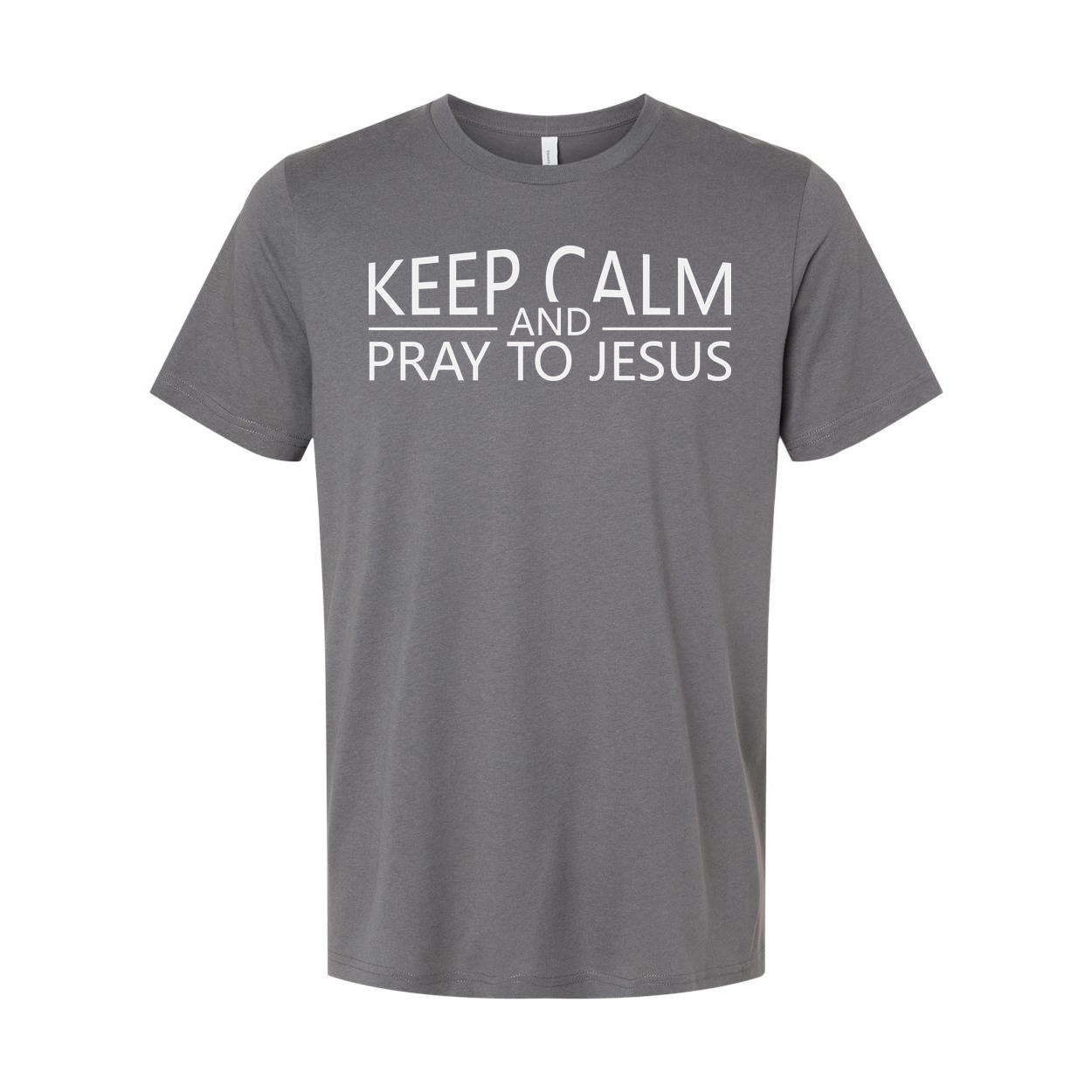 Keep Calm And Pray To Jesus Unisex T Shirt