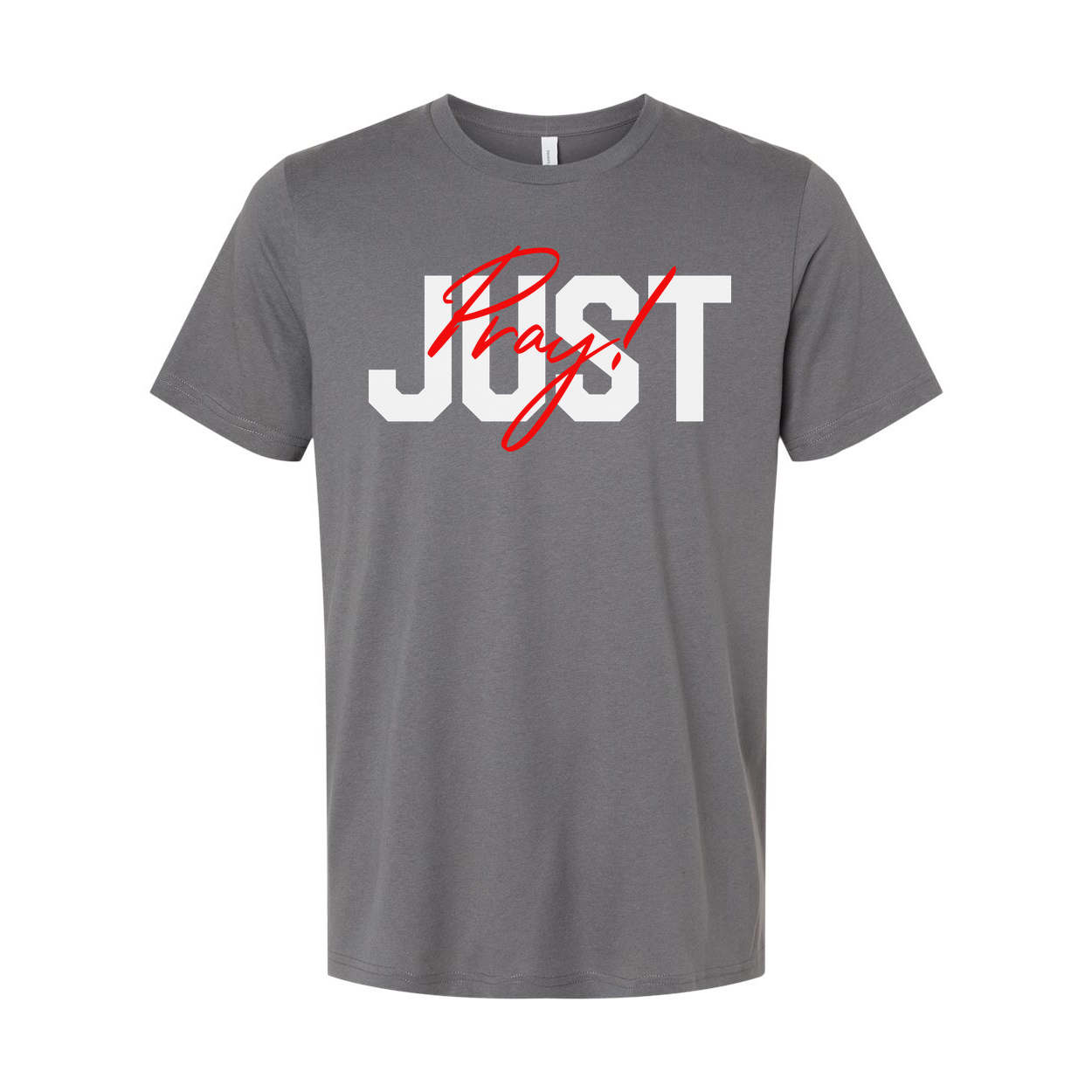 Unisex Christian T Shirt With Just Pray Red Script Overlay On Large Light Gray Letters