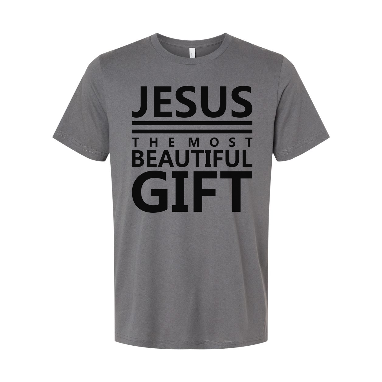 Jesus The Most Beautiful Gift Unisex Graphic Tee For Christian Quote Shirt With Comfort Fit And Durable Print