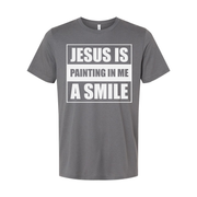 Unisex Christian Graphic Tee With Jesus Is Painting In Me A Smile Inspirational Quote Design