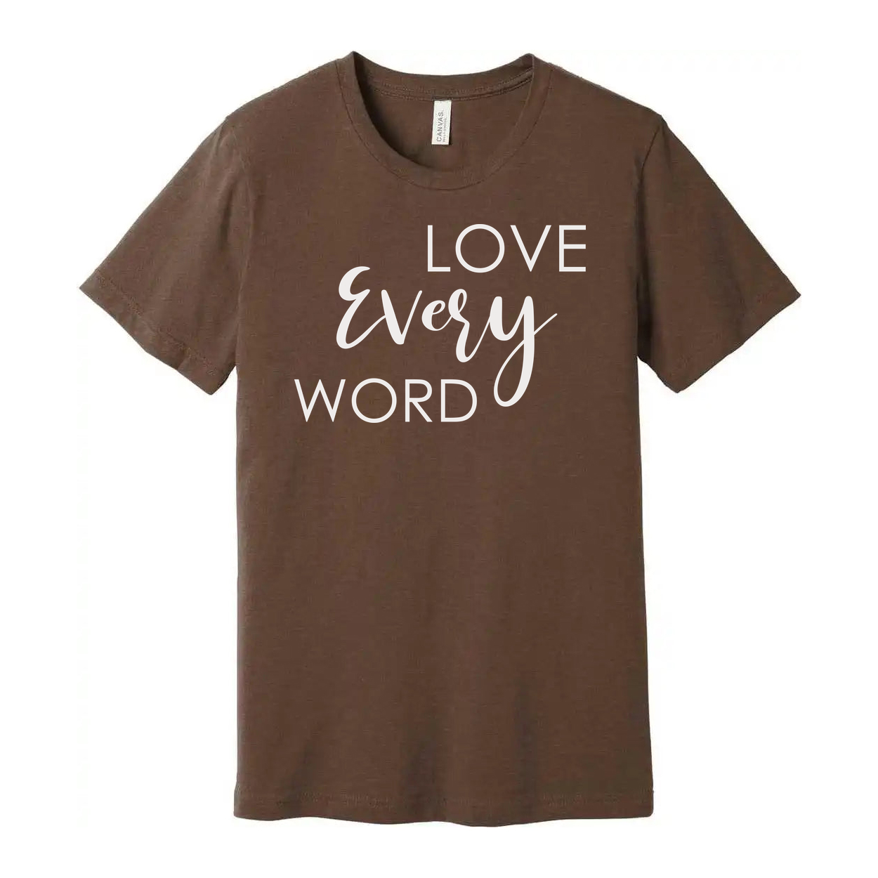 Christian Unisex Graphic Tee Featuring Love Every Word Message Across Chest For Faith Inspired Apparel