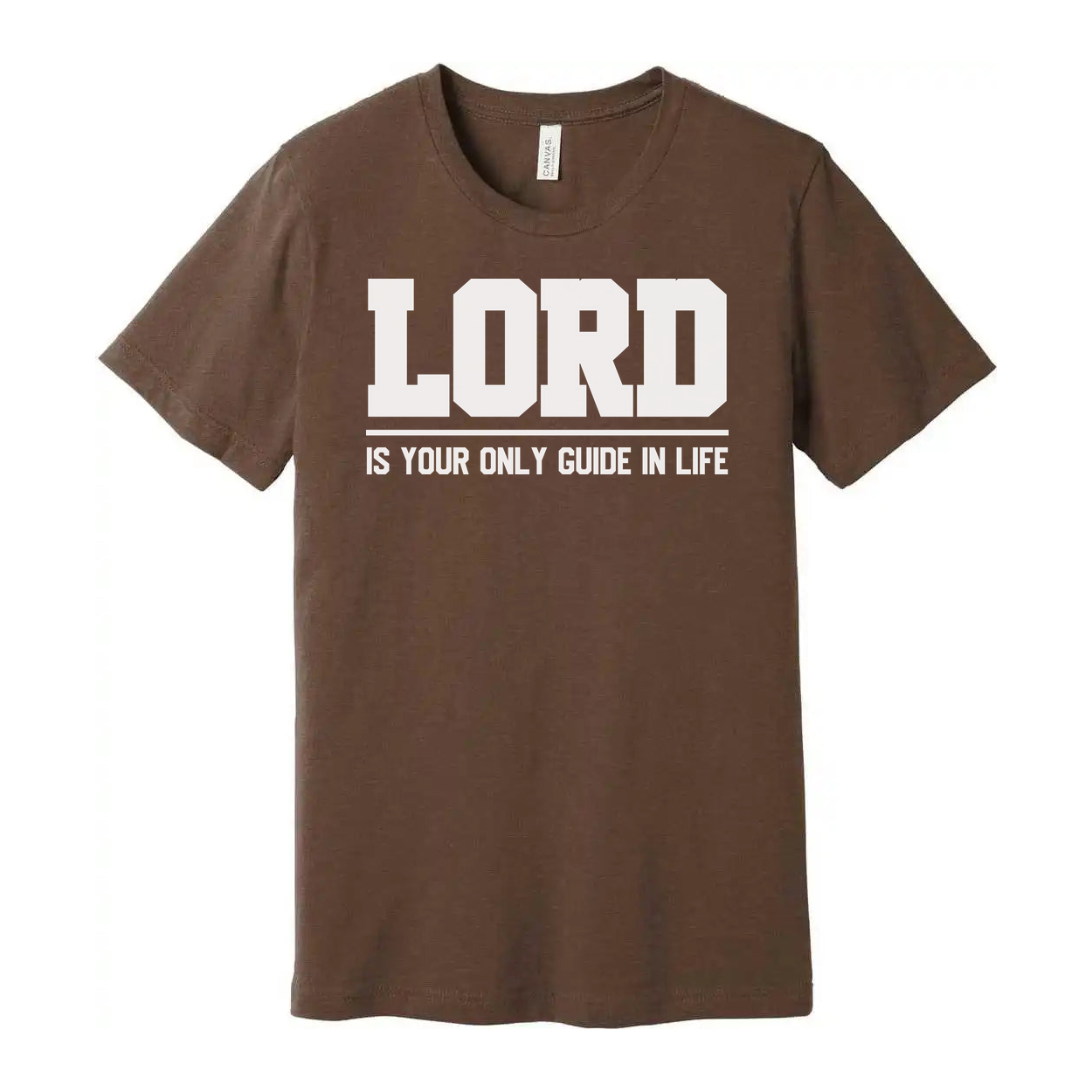 Lord Is Your Only Guide In Life Christian Unisex Graphic Tee With Bold Typography
