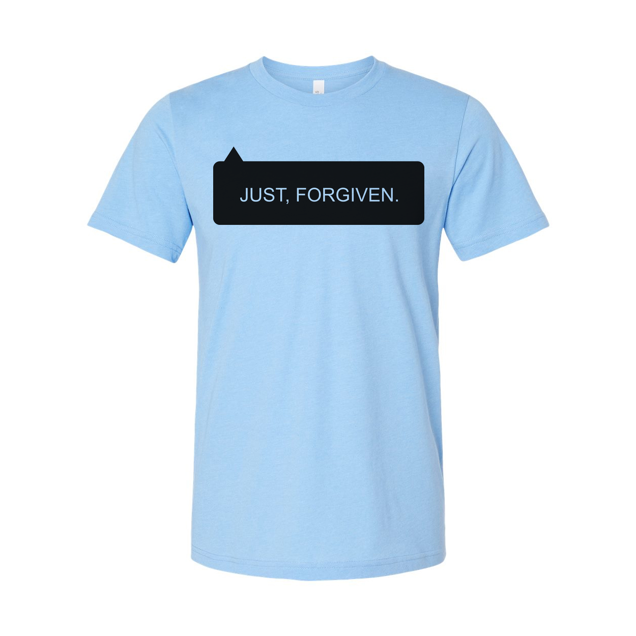Christian Unisex T Shirt With Just, Forgiven Front Graphic Print For Everyday Wear