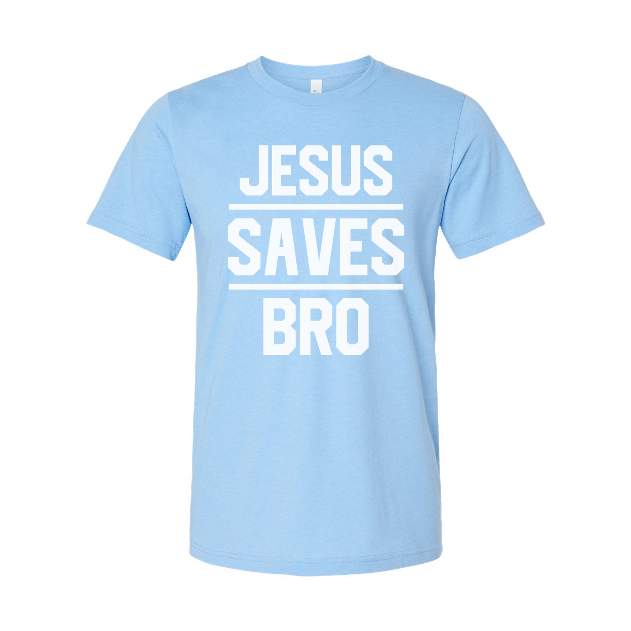 Jesus Saves Bro Unisex Graphic Tee With Bold Block Lettering For Christians Adults And Teens