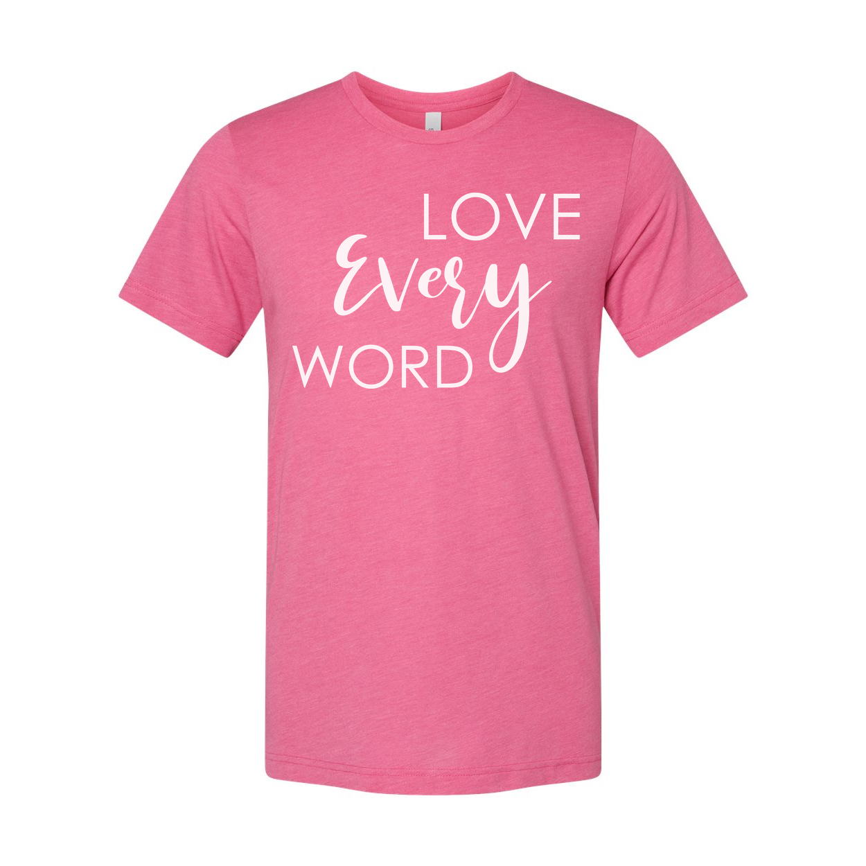 Christian Unisex Graphic Tee Featuring Love Every Word Message Across Chest For Faith Inspired Apparel