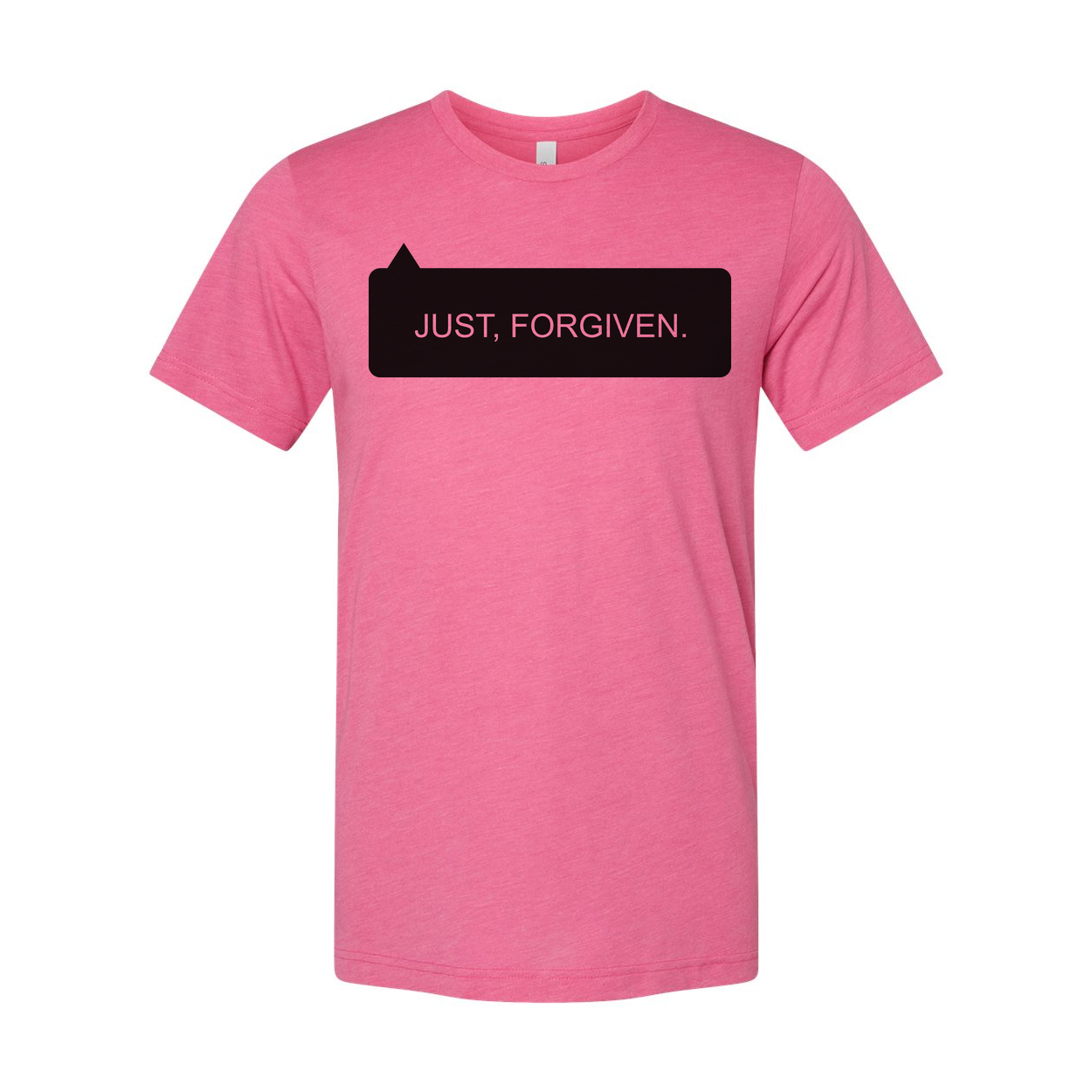 Christian Unisex T Shirt With Just, Forgiven Front Graphic Print For Everyday Wear