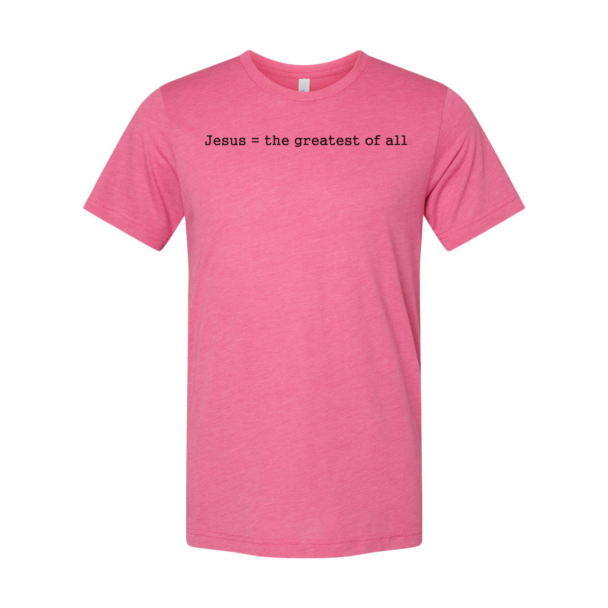 Christian Unisex Graphic Tee Featuring Jesus Equals The Greatest Of All Front Chest Design