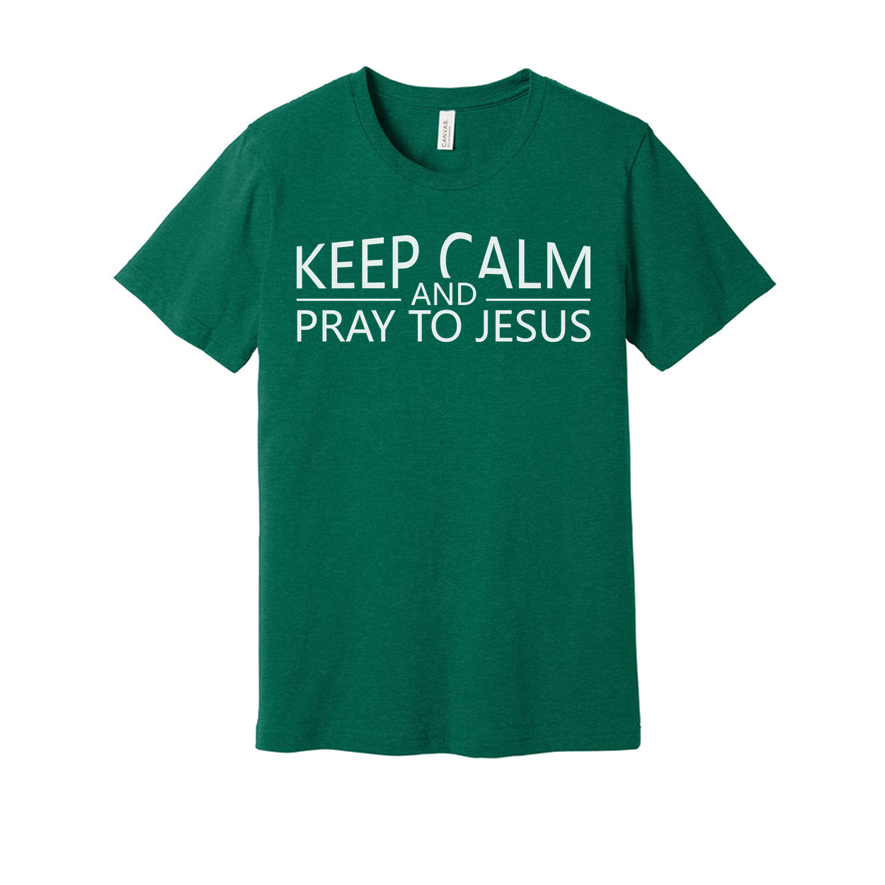 Keep Calm And Pray To Jesus Unisex T Shirt