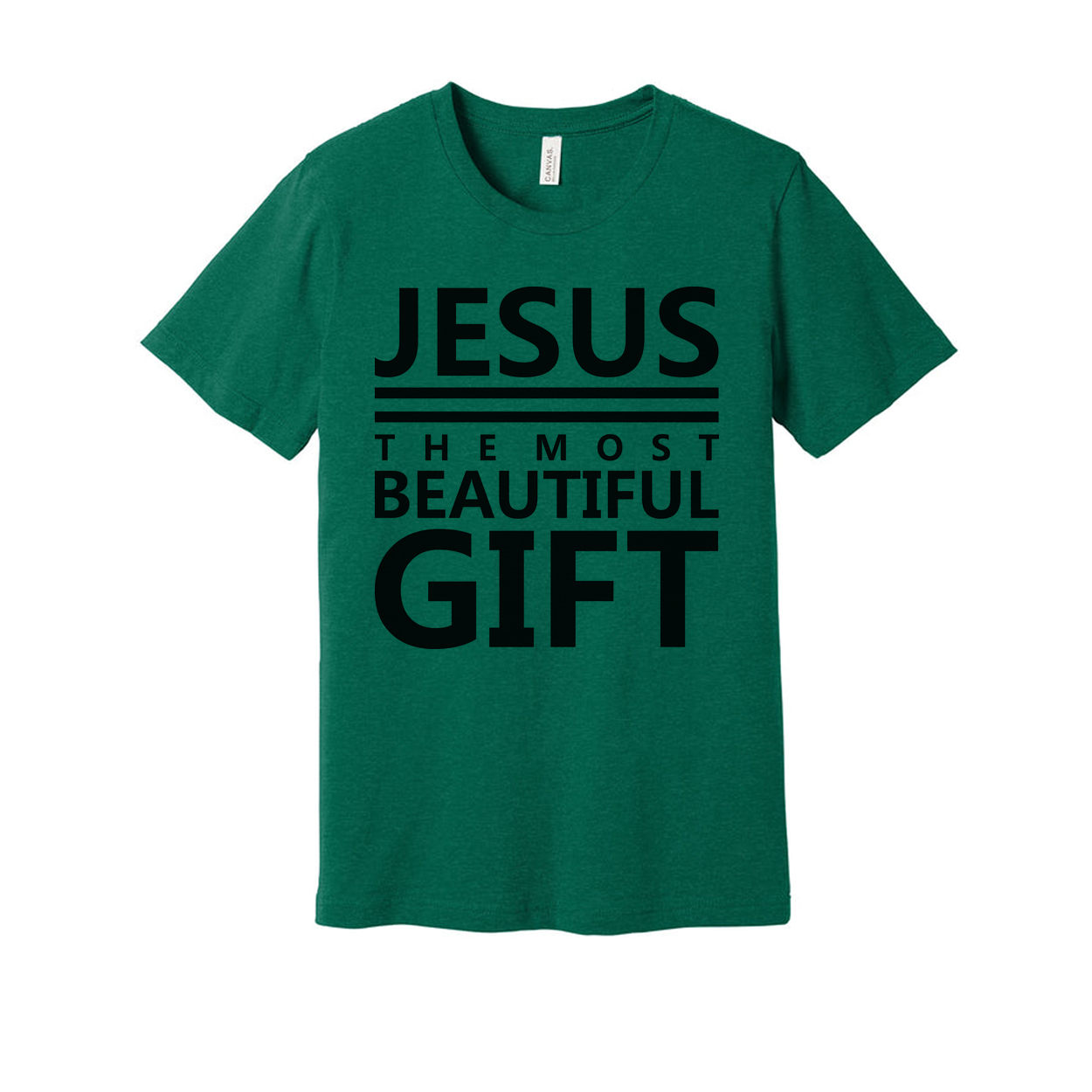 Jesus The Most Beautiful Gift Unisex Graphic Tee For Christian Quote Shirt With Comfort Fit And Durable Print
