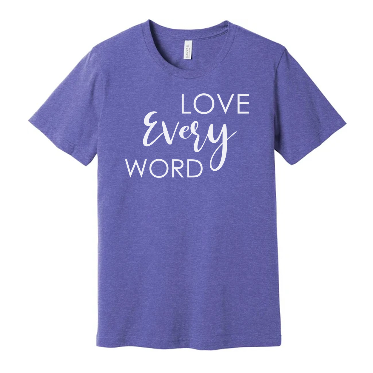 Christian Unisex Graphic Tee Featuring Love Every Word Message Across Chest For Faith Inspired Apparel