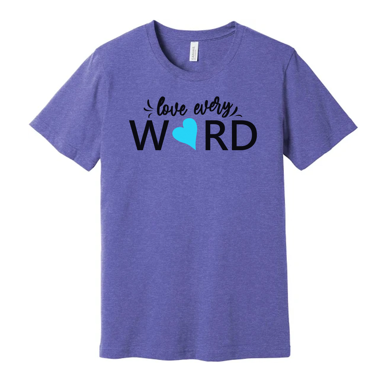 Love Every Word Christian Unisex T Shirt With Heart Accent Typography Design For Believers