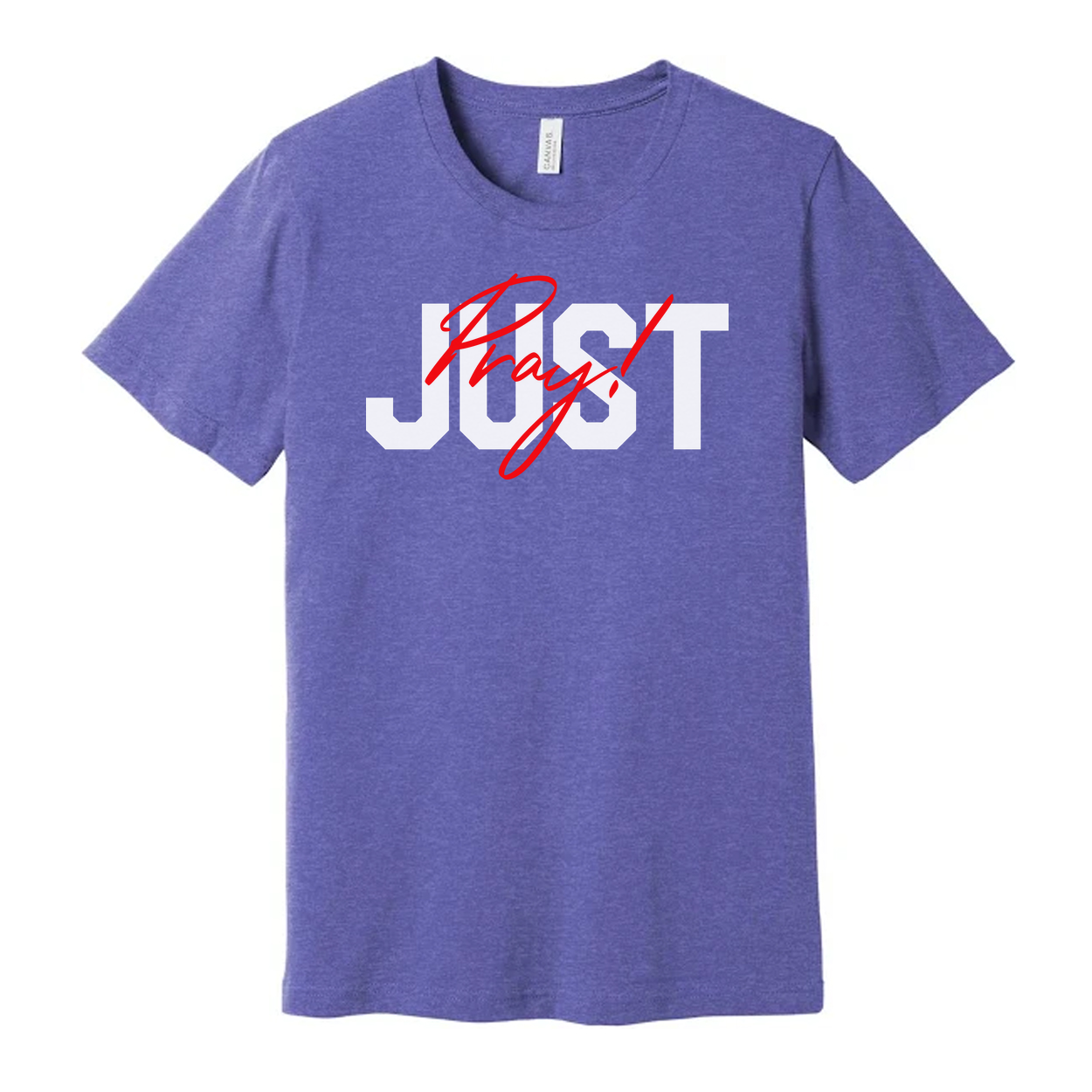 Unisex Christian T Shirt With Just Pray Red Script Overlay On Large Light Gray Letters