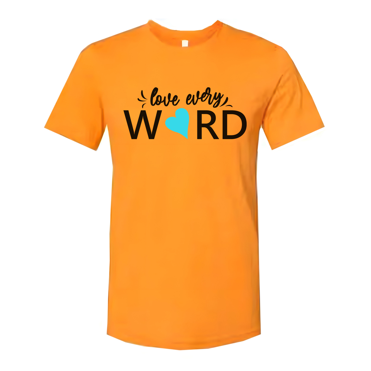 Love Every Word Christian Unisex T Shirt With Heart Accent Typography Design For Believers