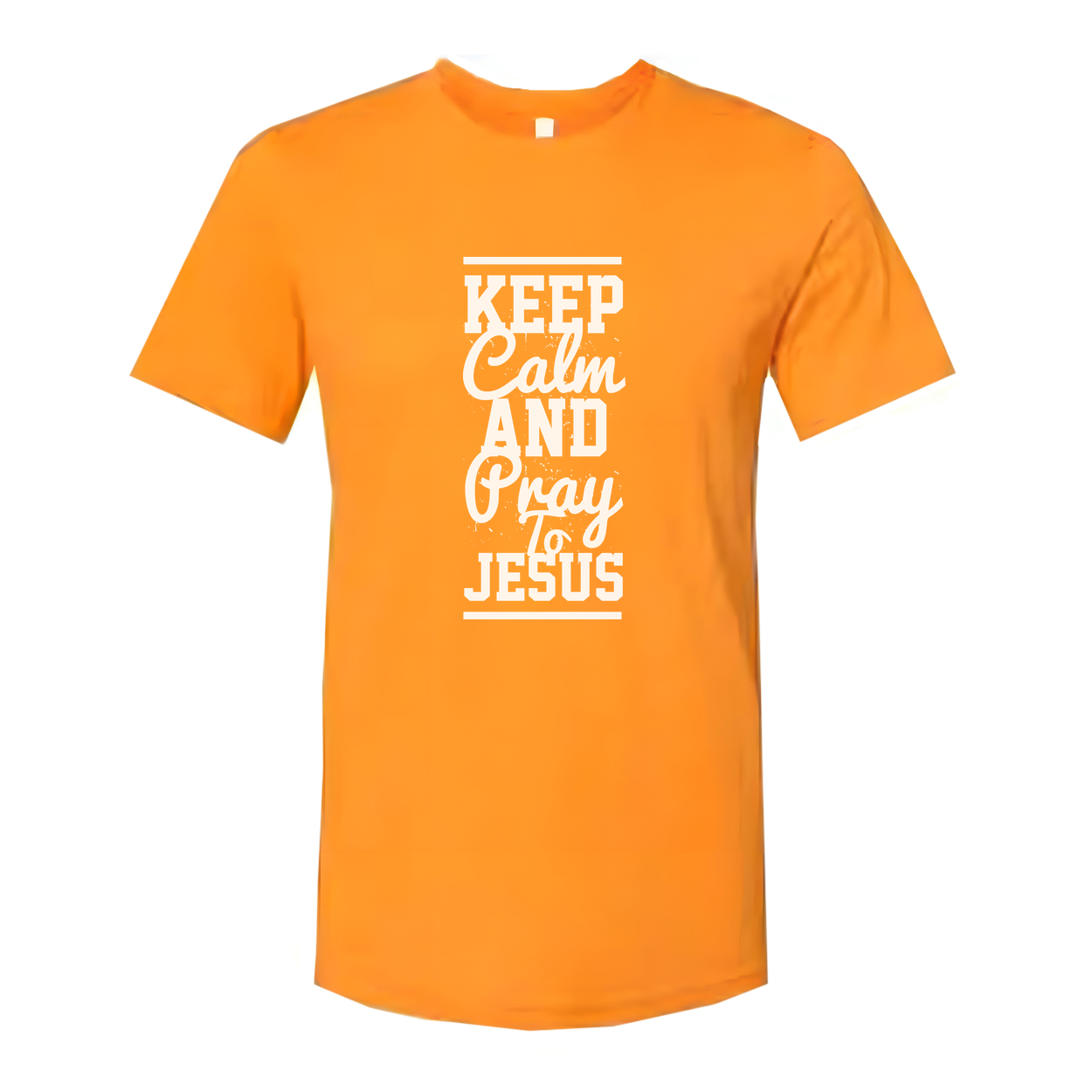 Keep Calm and Pray to Jesus Unisex T Shirt With Vertical Typography Design Front