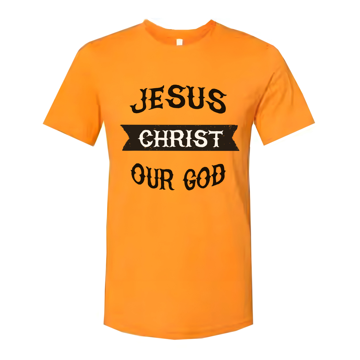 Jesus Christ Our God Unisex T Shirt