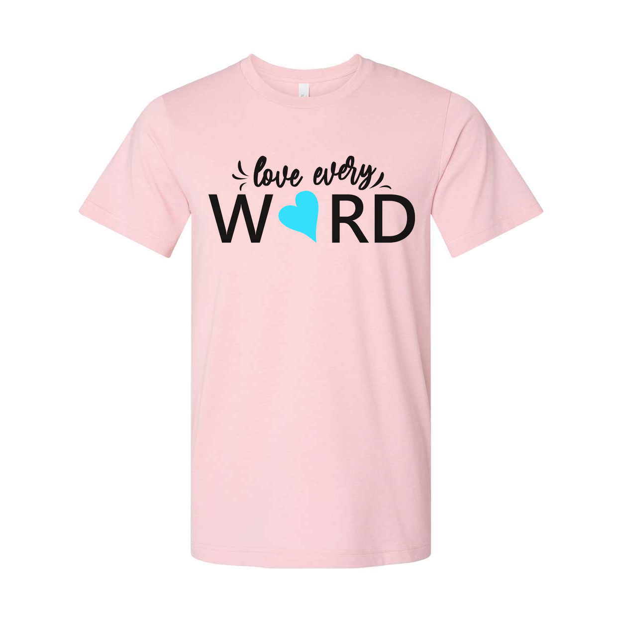 Love Every Word Christian Unisex T Shirt With Heart Accent Typography Design For Believers