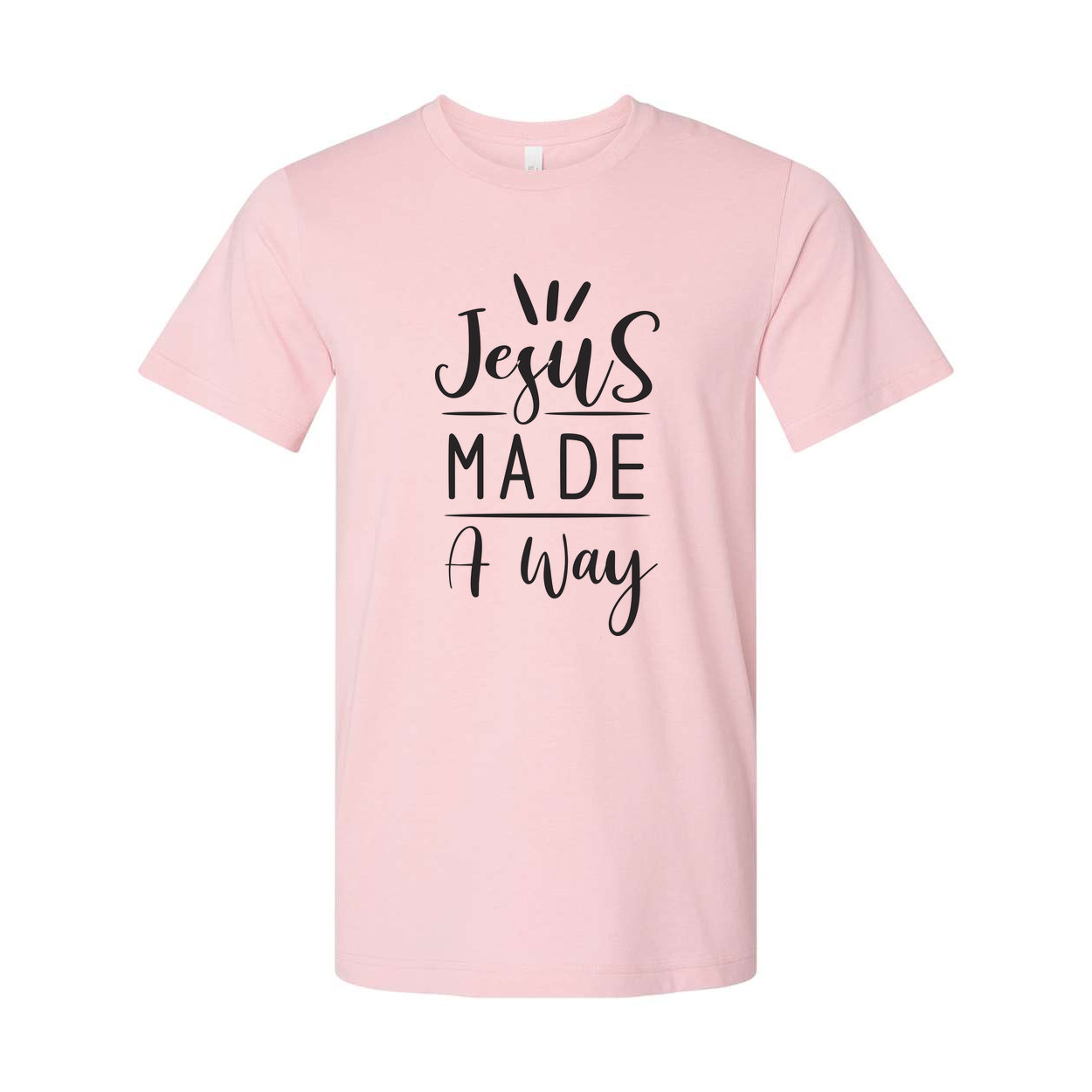 Jesus Made A Way Christian Unisex T Shirt With Bold Typography Artwork For Believers
