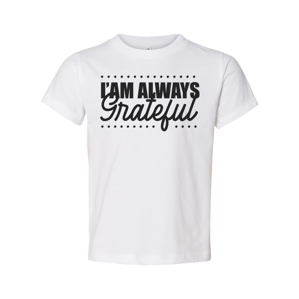 I Am Always Grateful Christian Unisex T Shirt With Script Grateful Typography Design