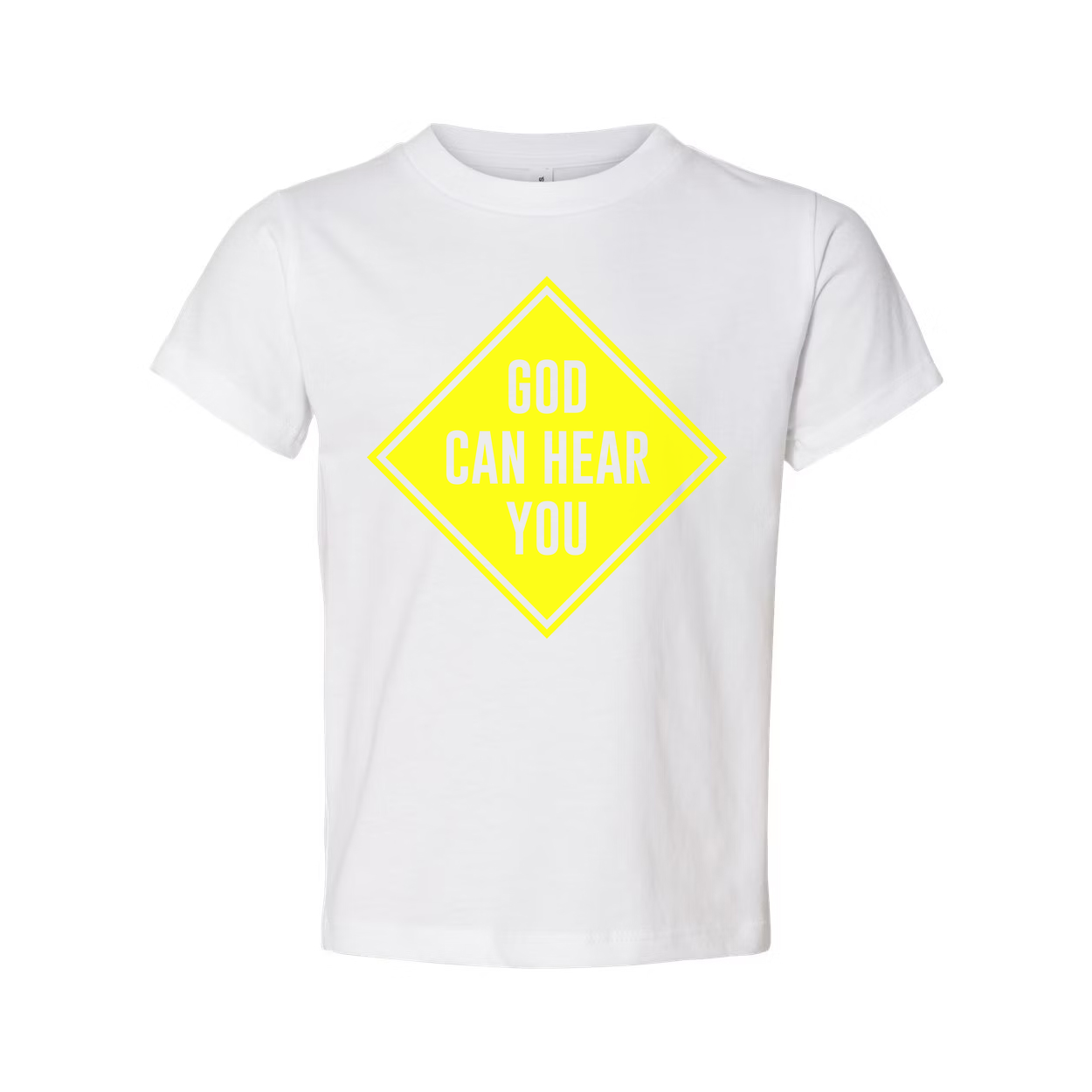 Christian Unisex Graphic Tee With Neon Yellow Diamond Sign That Reads God Can Hear You