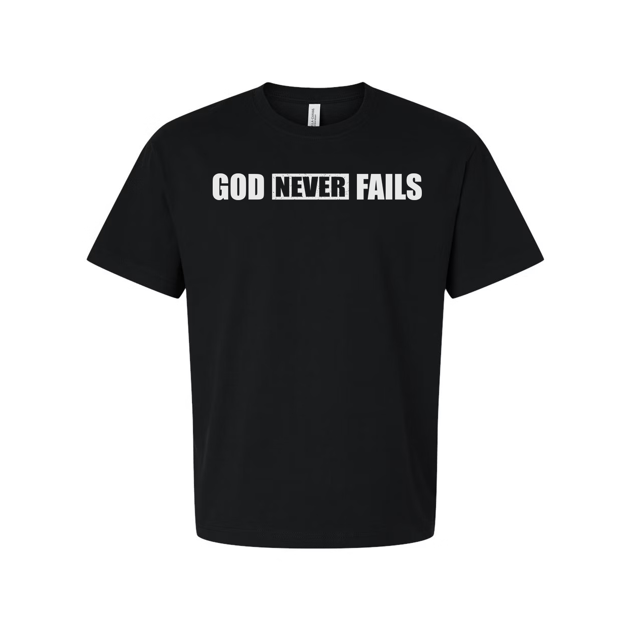 God Never Fails Christian Unisex T Shirt With Front Print In Bold Lettering For Everyday Wear