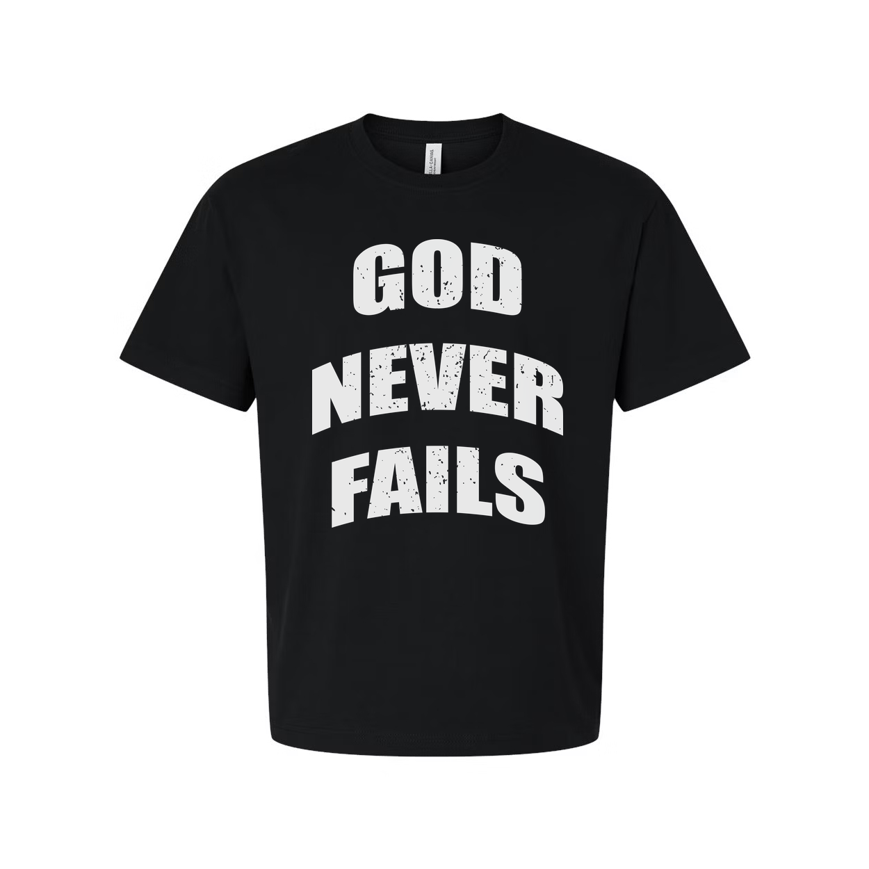 God Never Fails Christian Unisex Short Sleeve T Shirt Graphic Tee For Believers Worldwide
