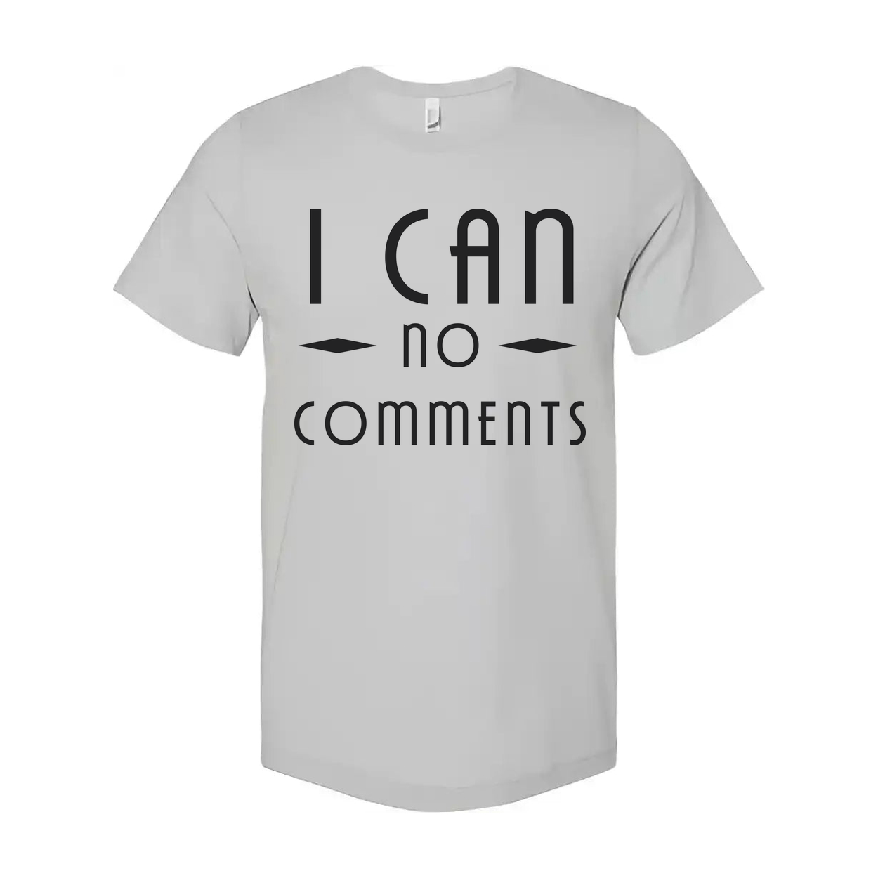 I Can No Comments Unisex Graphic Tee With Christian Message In Bold Clean Typeface