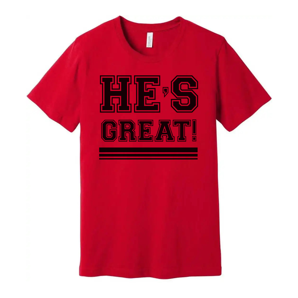 Unisex Christian Graphic T Shirt With Hes Great Exclamation And Bold Stripes Under Design