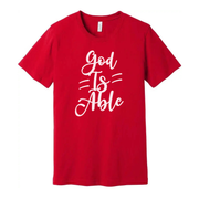 Unisex Christian T Shirt With God Is Able Script Typography For Faith Based Apparel