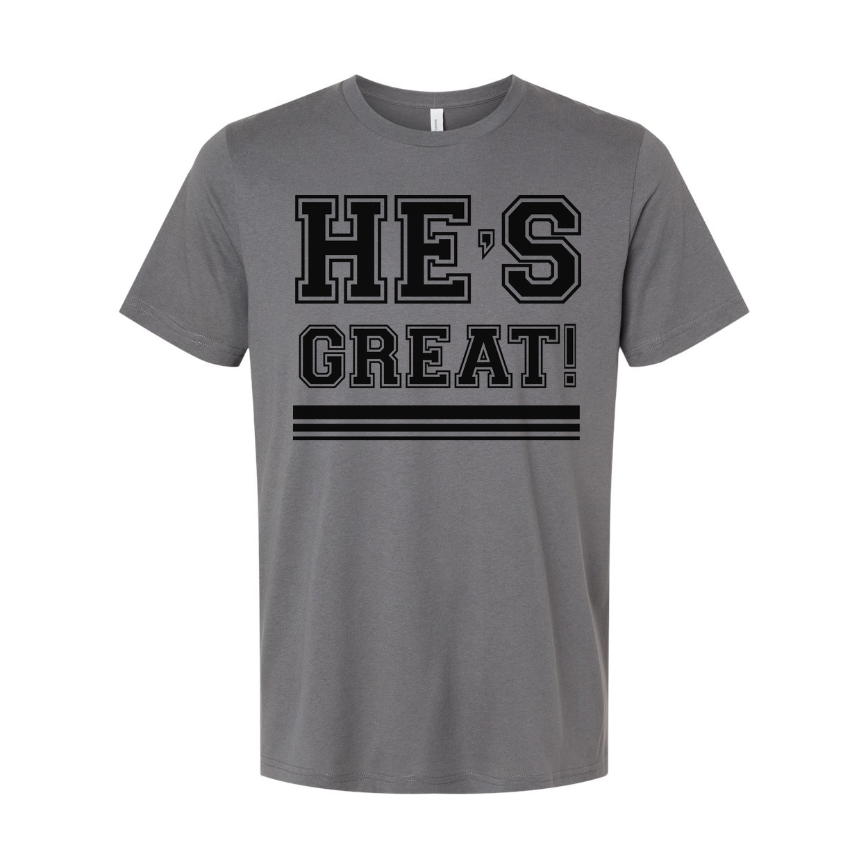 Unisex Christian Graphic T Shirt With Hes Great Exclamation And Bold Stripes Under Design