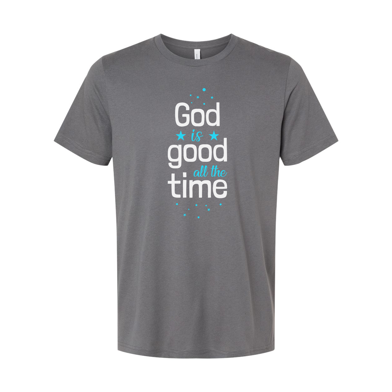 God Is Good All The Time Unisex Christian T Shirt With Inspirational Message Graphic Tee