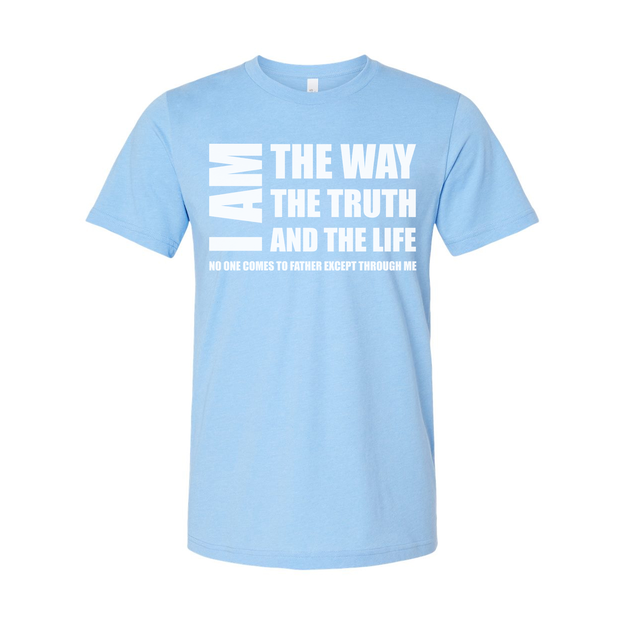 Christian Unisex T Shirt I Am The Way The Truth And The Life Graphic Tee Biblical Quote Tee For Men And Women