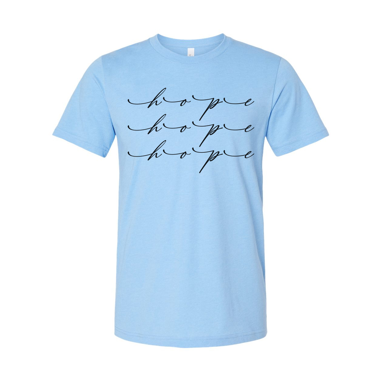 Christian Unisex T Shirt With Repeating Hope Script Typography Across The Chest Design