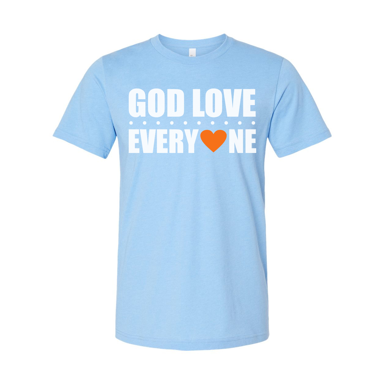 Unisex Christian Graphic Tee Featuring God Love Everyone Message And Orange Heart Accent