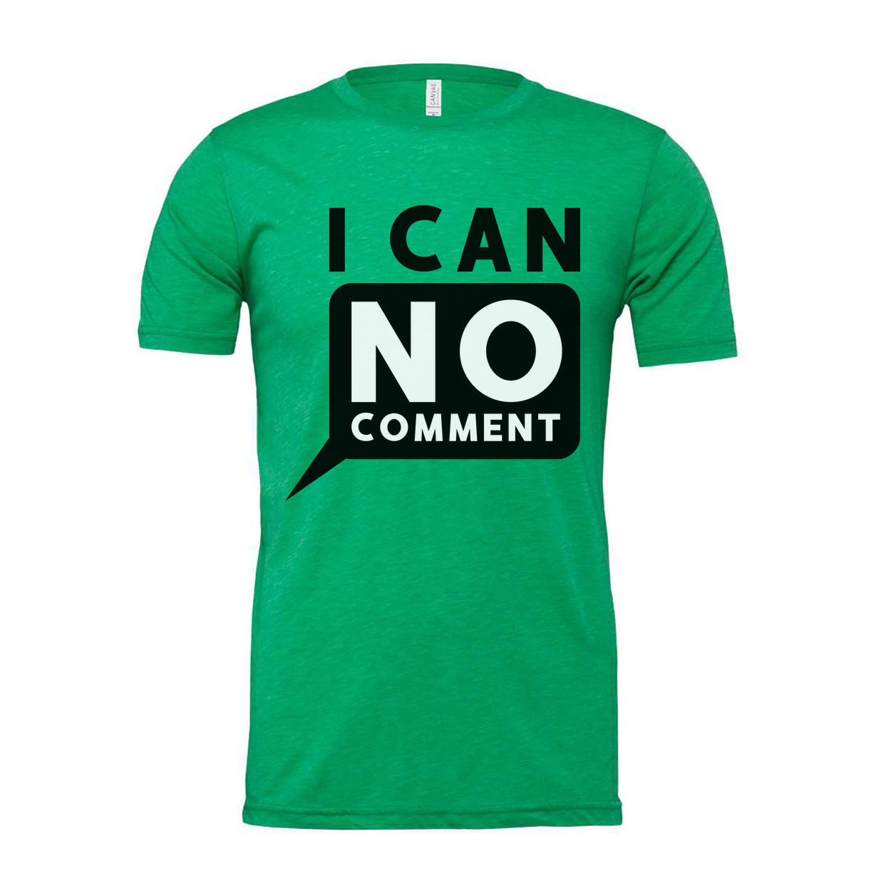 Unisex Graphic Tee With Bold I Can No Comment Speech Bubble Graphic And Typography