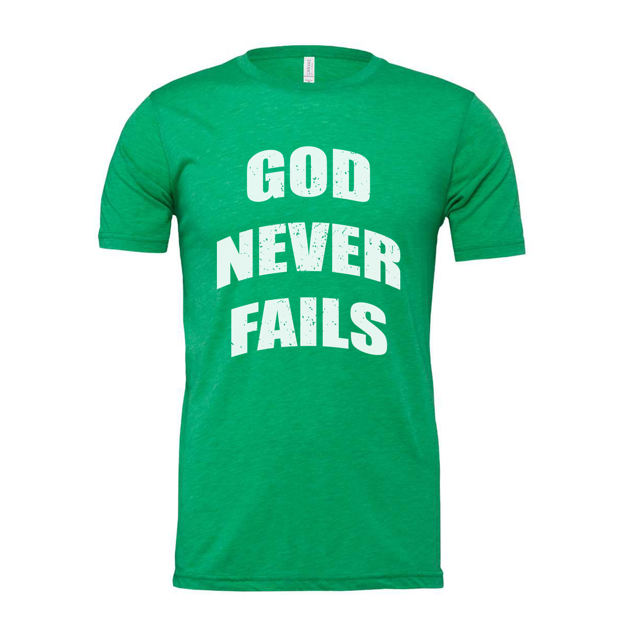 God Never Fails Christian Unisex Short Sleeve T Shirt Graphic Tee For Believers Worldwide