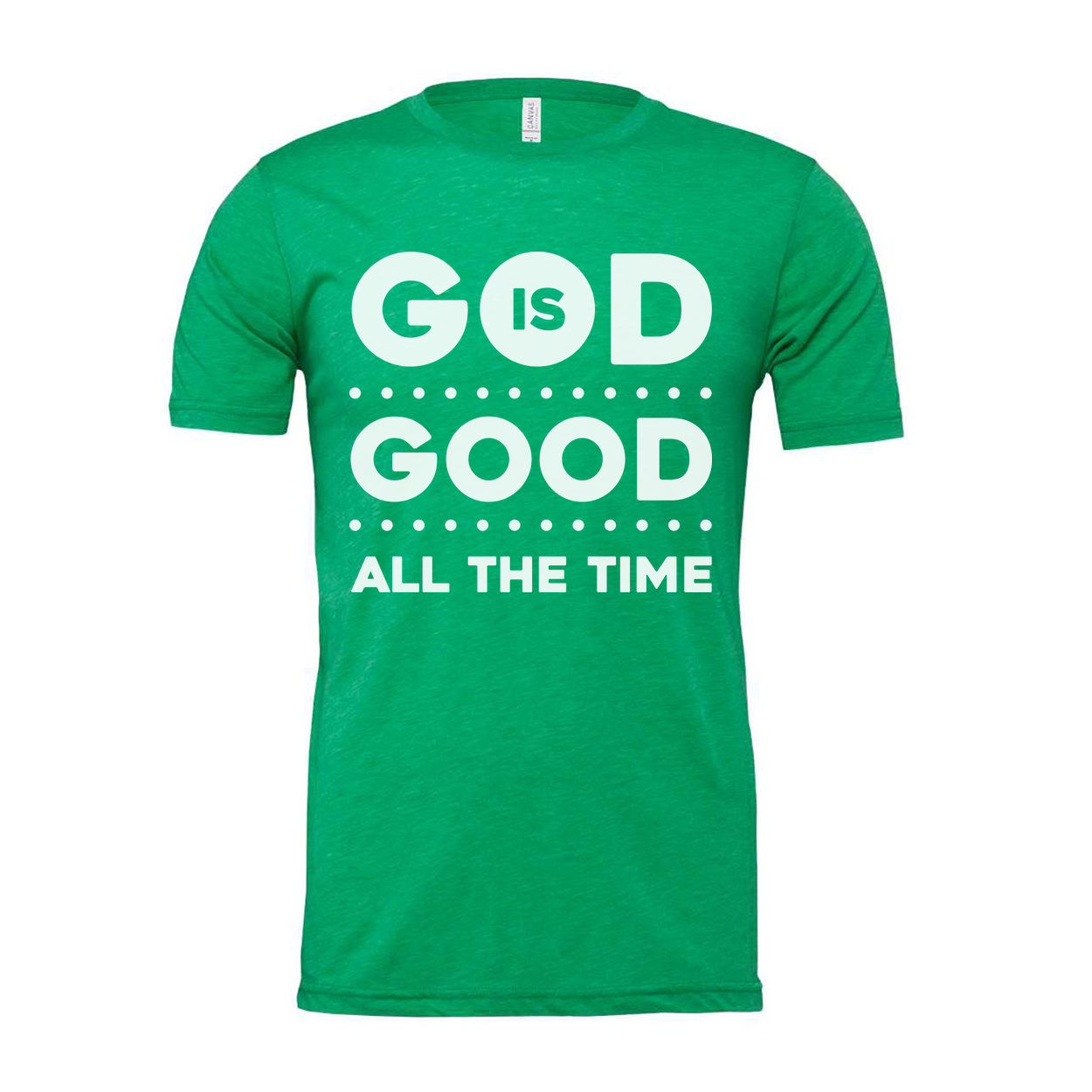 God Is Good All The Time Christian Unisex T Shirt Graphic Tee For Men Women Spiritual Gift