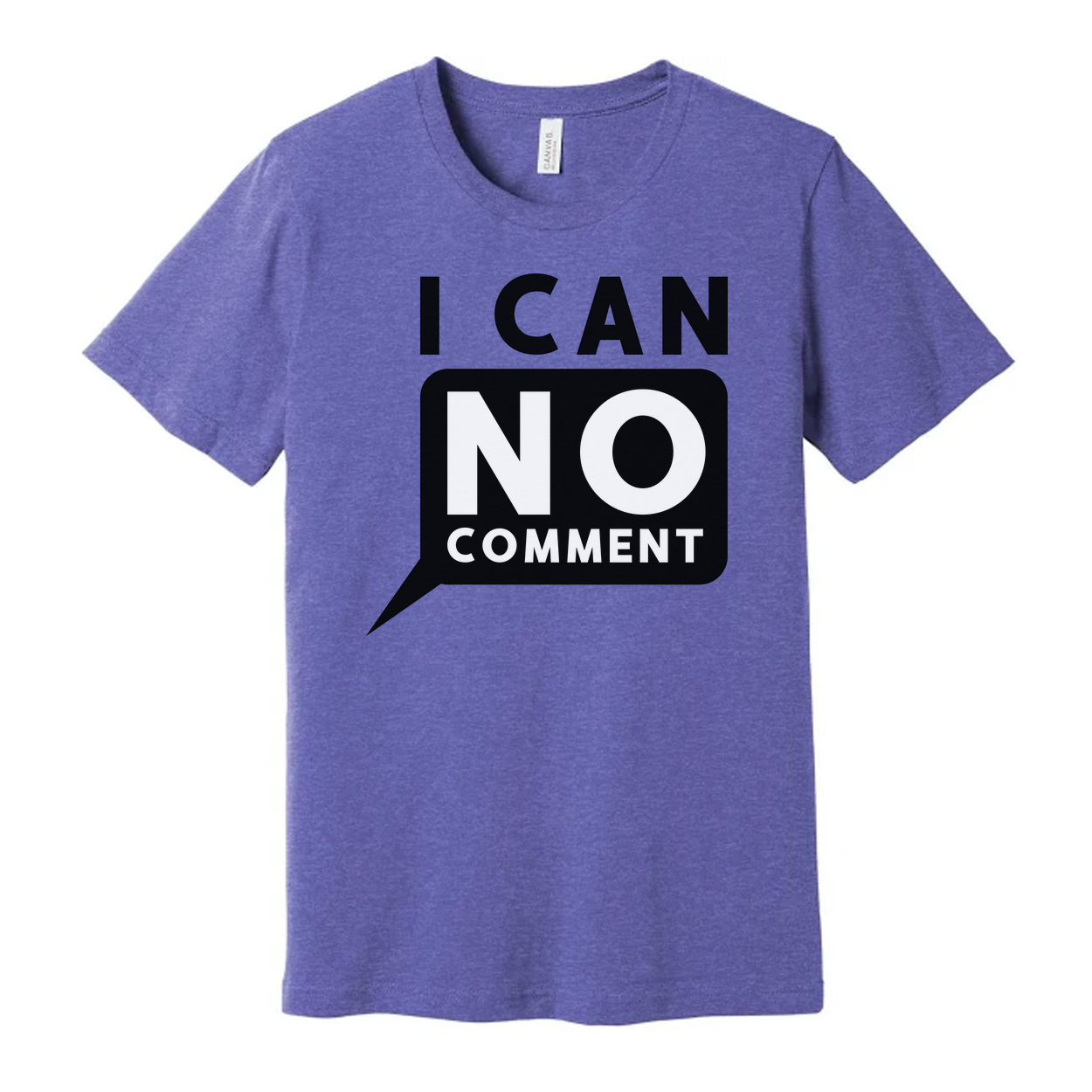 Unisex Graphic Tee With Bold I Can No Comment Speech Bubble Graphic And Typography