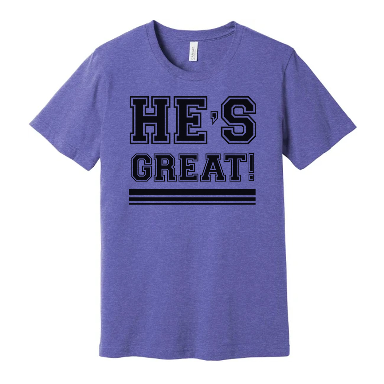 Unisex Christian Graphic T Shirt With Hes Great Exclamation And Bold Stripes Under Design