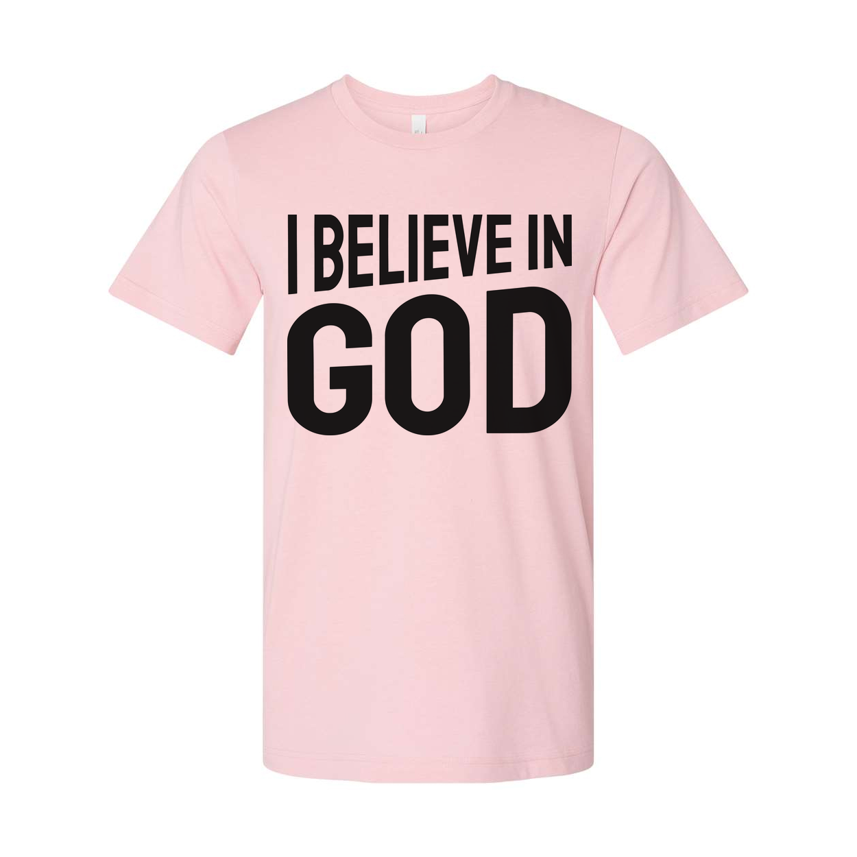 I Believe In God Unisex Graphic T Shirt For Christians And Faith Enthusiasts Soft Everyday Wear For Men And Women